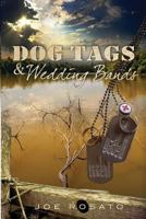 Dog Tags & Wedding Bands 1480951358 Book Cover