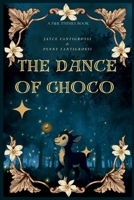 The Dance of Choco B0FBRFS4Y8 Book Cover