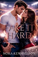 Fake It Hard B0F7VMZ4C4 Book Cover