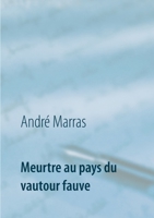 Meurtre au pays du vautour fauve: Policier 2322077844 Book Cover