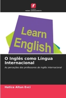 O Inglês como Língua Internacional (Portuguese Edition) 620999265X Book Cover
