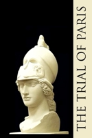 The Trial of Paris 1105402665 Book Cover