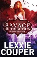 Savage Retribution 0648653285 Book Cover