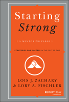 Starting Strong: A Mentoring Fable 1118767713 Book Cover