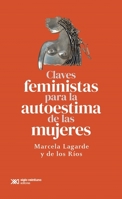 Claves feministas para la autoestima de las mujeres (Antropología) (Spanish Edition) 6070313062 Book Cover