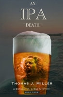 An IPA Death: A Bethany R. Judge Mystery B0DPN1FBBY Book Cover