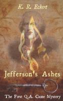 Jefferson's Ashes (Q.A. Caine) 1986546233 Book Cover