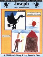 Joseph the Canada Goose Ages 4 & Up 0971787425 Book Cover