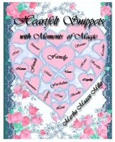 Heartfelt Snippets with Moments of Magic B0BP9LHCT5 Book Cover