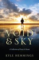 Void & Sky: A Collection of Prose & Poems 1478714727 Book Cover