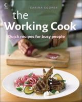 The Working Cook: Quick Recipes for Busy People 0007219431 Book Cover