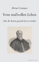 Vom maßvollen Leben oder die Kunst gesund alt zu werden 3948741085 Book Cover