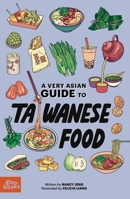 Very Asian Guide to Taiwanese Food 1962351238 Book Cover