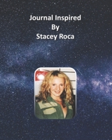 Journal Inspired by Stacey Roca 1691306304 Book Cover