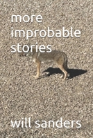 more improbable stories B0DQDT9VCJ Book Cover