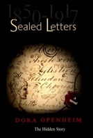 Sealed Letters -1850-1917: The Hidden Story 1539367592 Book Cover