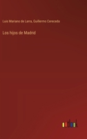 Los hijos de Madrid 3368042335 Book Cover