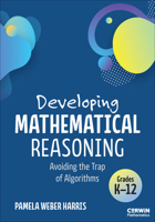Developing Mathematical Reasoning: Avoiding the Trap of Algorithms 1071948261 Book Cover