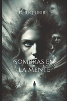 Sombras en la mente (Spanish Edition) B0DZXS7C8F Book Cover