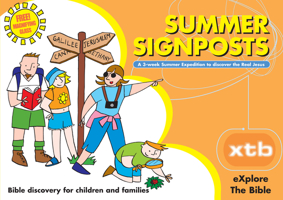 Xtb: Summer Signposts: Bible Discovery for Children and Families 1873166907 Book Cover