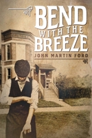 Bend With The Breeze B0B7QCNR2L Book Cover