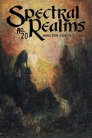 Spectral Realms No. 20: Winter 2024 1614984239 Book Cover