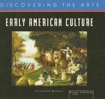 Early American Culture (Discovering the Arts) 159515518X Book Cover
