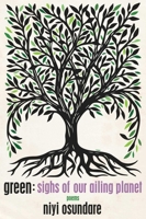 Green: Sighs Of Our Ailing Planet 1737160331 Book Cover