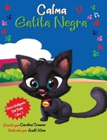 Calma Gatita Negra (Spanish Edition) B0863TZ547 Book Cover
