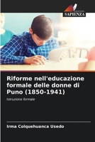 Riforme nell'educazione formale delle donne di Puno (1850-1941): Istruzione formale 6206360156 Book Cover