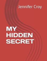 MY HIDDEN SECRET B08VCH8ZWF Book Cover