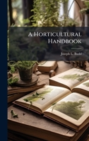 A Horticultural Handbook 117910479X Book Cover