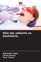 Rôle des adhésifs en dentisterie 6204387618 Book Cover