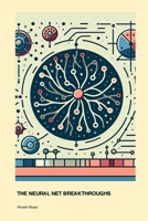 The Neural Net Breakthroughs of Dr. Omar Al-Masri 1779665296 Book Cover