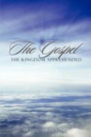 The Gospel: The Kingdom Apprehended 1414111177 Book Cover