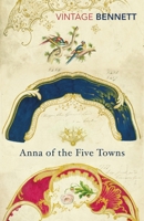 Anna of the Five Towns 1853262242 Book Cover