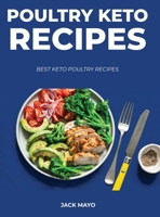 Poultry Keto Recipes: Best Poultry Keto Recipes 166719738X Book Cover