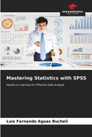 Mastering Statistics with SPSS 6206896293 Book Cover