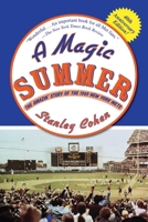 Magic Summer: The '69 Mets 1602396795 Book Cover
