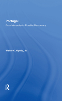 Portugal: From Monarchy to Pluralist Democracy 036728393X Book Cover