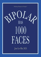 Bipolar Has 1000 Faces 0996270124 Book Cover
