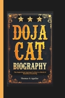 DOJA CAT BIOGRAPHY: The Inspirational Journey of a Star in a World of Boundless Creativity B0DSTXZ8ZK Book Cover