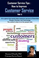 Customer Service Tips: How to Improve Customer Service: Part 3 0977236056 Book Cover