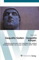 Gequälte Seelen - Gequälte Körper. 3639436350 Book Cover