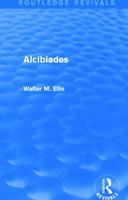 Alcibiades (Classical Lives) 0415009944 Book Cover