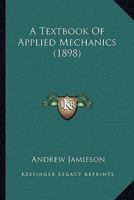 A Textbook Of Applied Mechanics 1164553410 Book Cover
