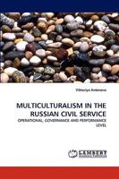 Multiculturalism in the Russian Civil Service 3838356527 Book Cover