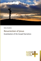 Resurrection of Jesus: Examination of the Gospel Narratives 3639501306 Book Cover