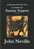 ACHILLES, HECTOR AND AGAMEMNON - Ramses' Puppets 1291578838 Book Cover