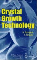 Crystal Growth Technology 3642055729 Book Cover